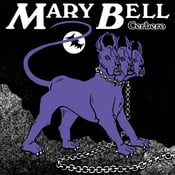 Image of Mary Bell - Cerbero LP CLEAR w/BLACK SMOKE Vinyl/200 or WHITE w/PURPLE MARBLE/200