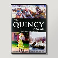History of the Saints ~ THE QUINCY MIRACLE, A RESCUE NEVER TO BE FORGOTTEN