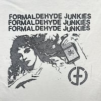 Image 1 of Formaldehyde Junkies