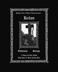 KELAN / EKSTASIS / SONGE 09.05.24