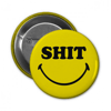 "SH*T" PIN BADGE