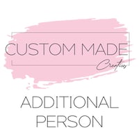 ADDITIONAL PERSON for custom order