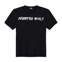 Perritos Only Old Design| Shirt (ships 5-7 days) *FREE SHIPPING*