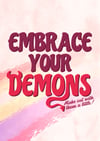 Embrace Your Demons (Print)