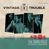 VINTAGE TROUBLE - THE SWING HOUSE ACOUSTIC SESSIONS [CD]