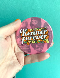 Image 2 of KENNER FOREVER XL 3" Button or Magnet 