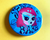 Image 3 of SPACE BABE XL 3" Button or Magnet