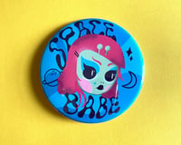 Image 1 of SPACE BABE XL 3" Button or Magnet