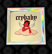 Image of CRYBABY GLASS PRINT
