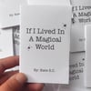 If I Lived In A Magical World Zine