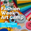 Fashion Week Art Camp (12th - 16th Aug) - Ages 5 to 7