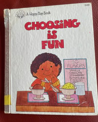 Image 1 of Choosing Is Fun : A Happy Day Book