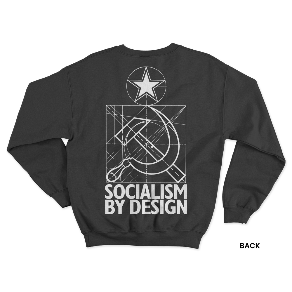 SOCIALISM BY DESIGN SWEATSHIRT, BLACK/WHITE
