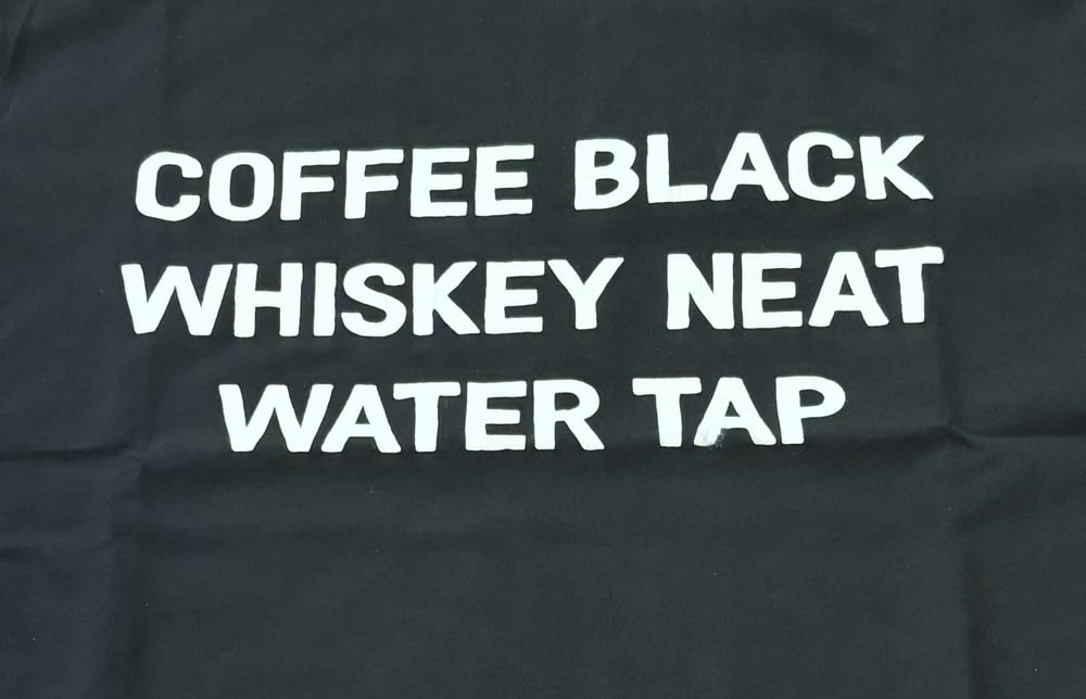 Image of Coffee Whiskey Water T-Shirt by Iron&Resin