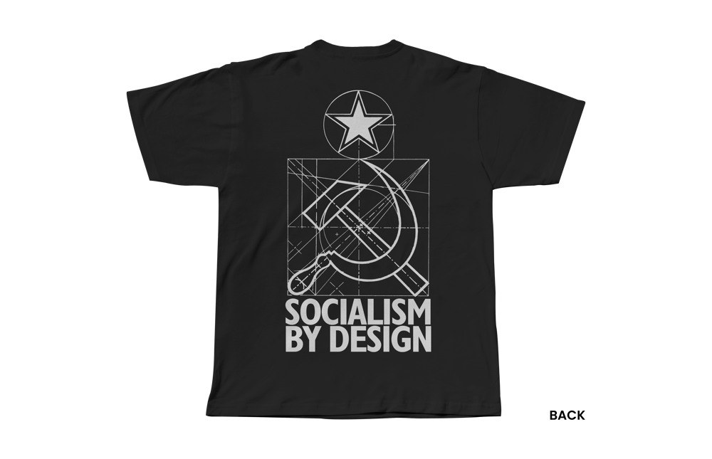 SOCIALISM BY DESIGN T-SHIRT, BLACK/WHITE