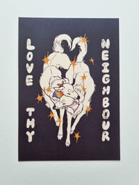 "Love Thy Neighbour" Mini Print