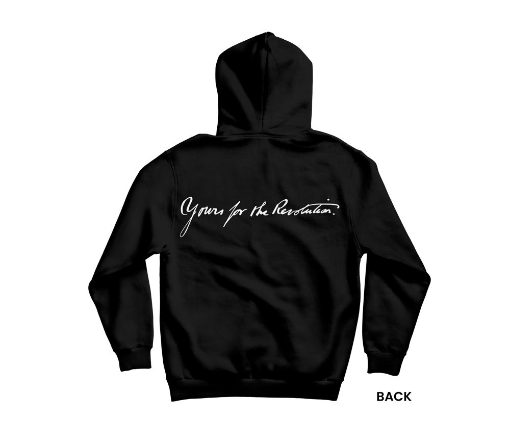 YOURS FOR THE REVOLUTION HOODIE, BLACK/WHITE