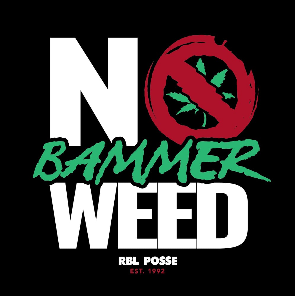 Image of "No Bammer Weed V3" Tee