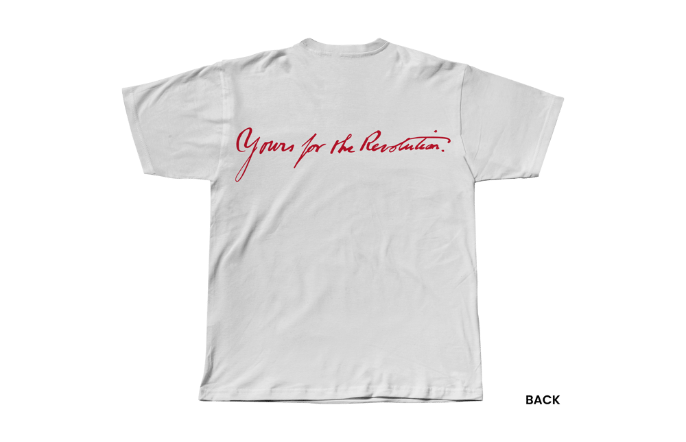 YOURS FOR THE REVOLUTION T-SHIRT, WHITE/RED