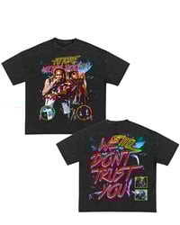 Image 1 of We Still Don't Trust You Tee