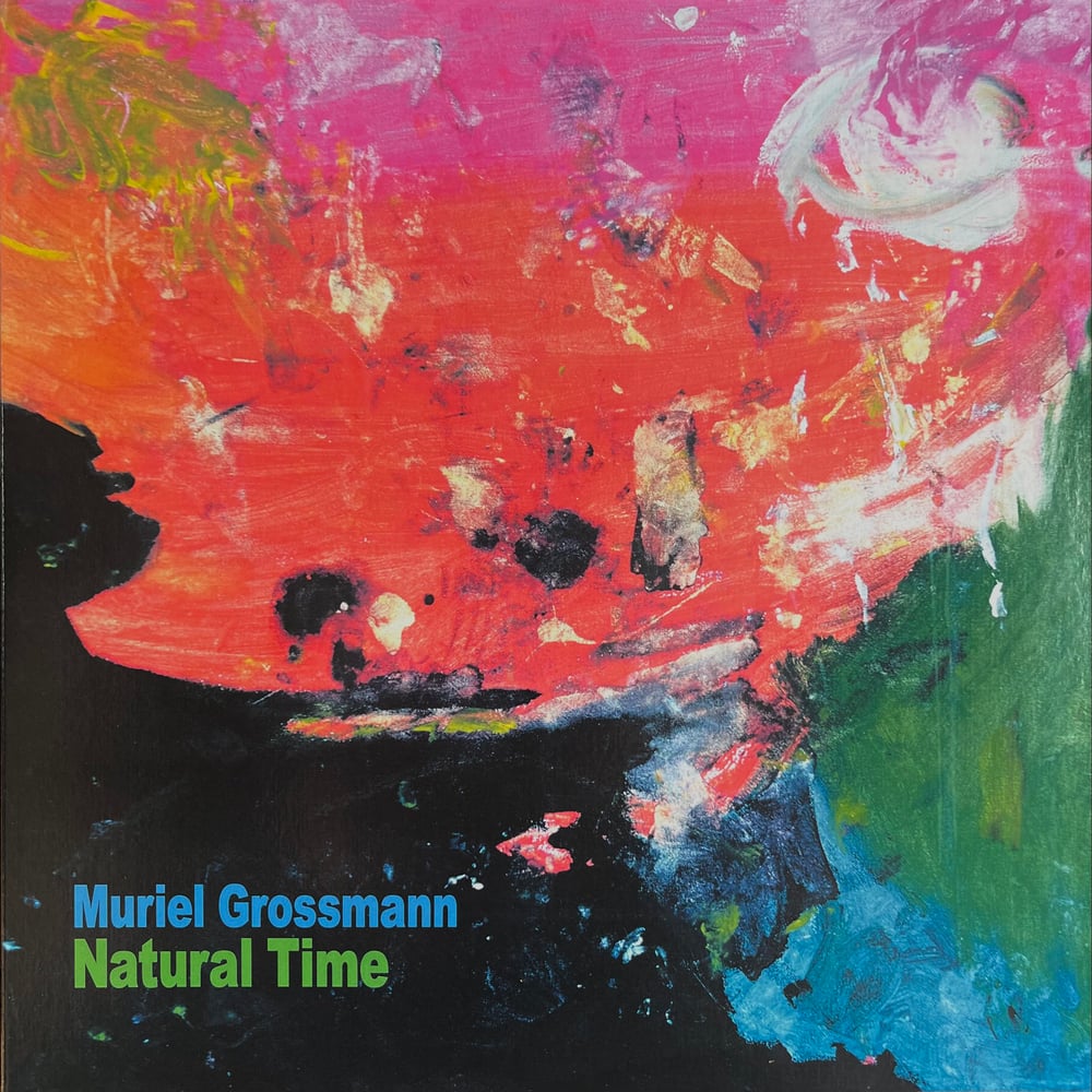 Image of Muriel Grossmann - NATURAL TIME - DR10821-2 LP