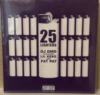 Image 1 of DJ DMD - 25 Lighters ft. Lil' Keke And Fat Pat 7” 2023 45rpm