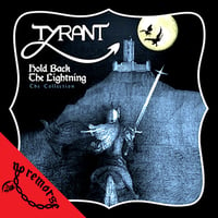 TYRANT - Hold Back the Lightning: The Collection CD
