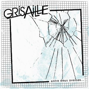 Image of Grisaille - Entre Deux Averses 7" (SOD)