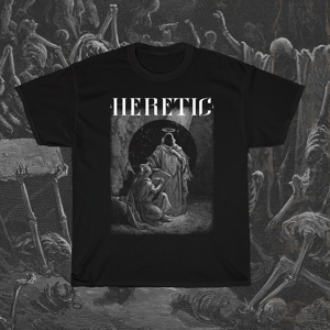 Image of Heretic T-Shirt