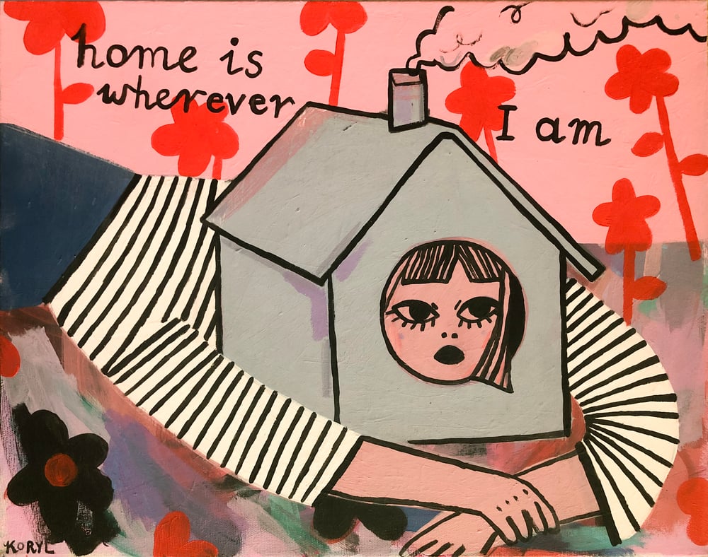 Image of "home is wherever I am" original painting