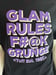 Image of Tuff "Glam Rules F#@K Grunge" Men's Black Tour T-shirt  - In Various Sizes!