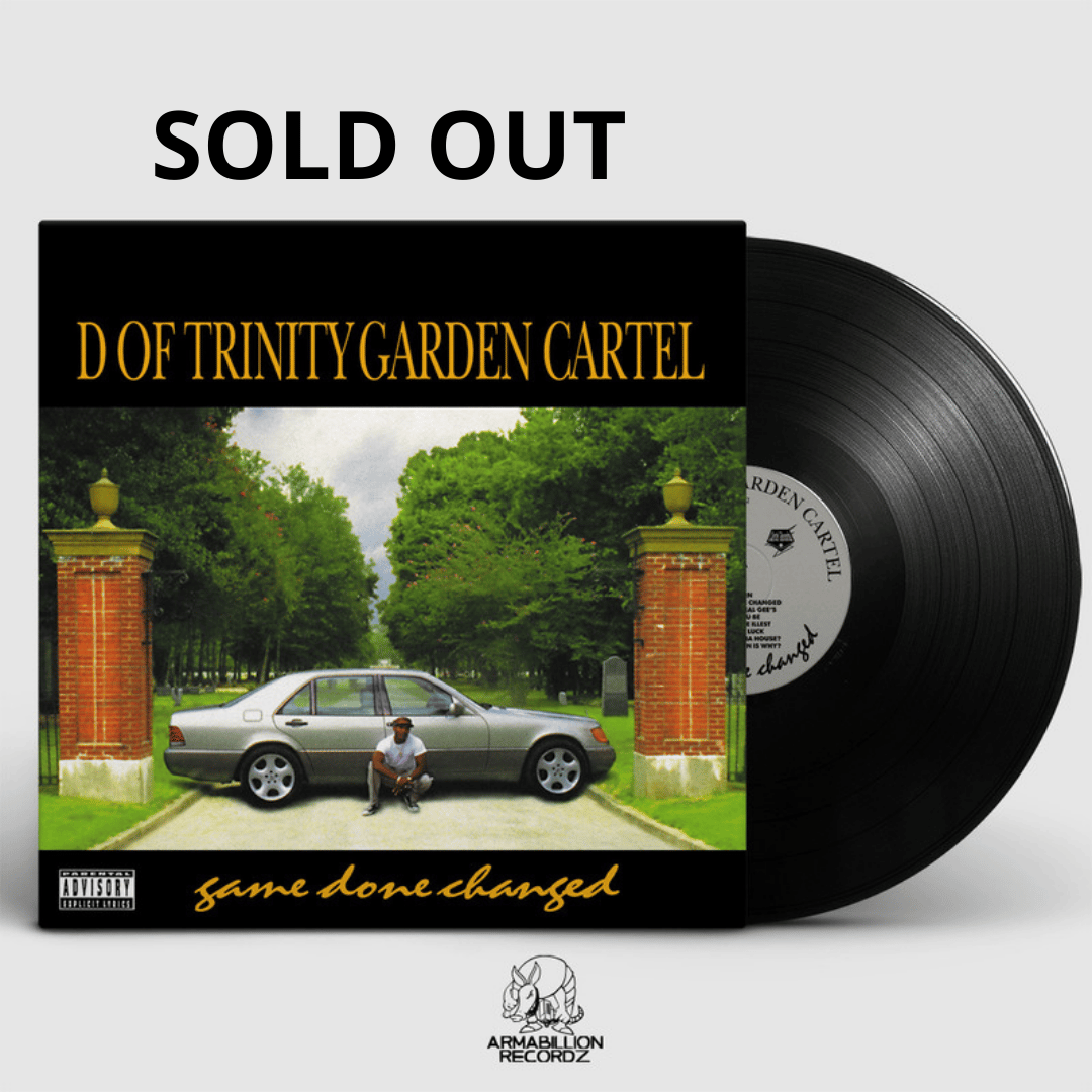 D Of Trinity Garden Cartel – Game Done Changed