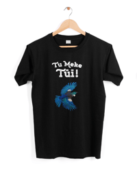 Image 2 of Tu Meke Tūī! - Limited Edition Adult T-shirt.