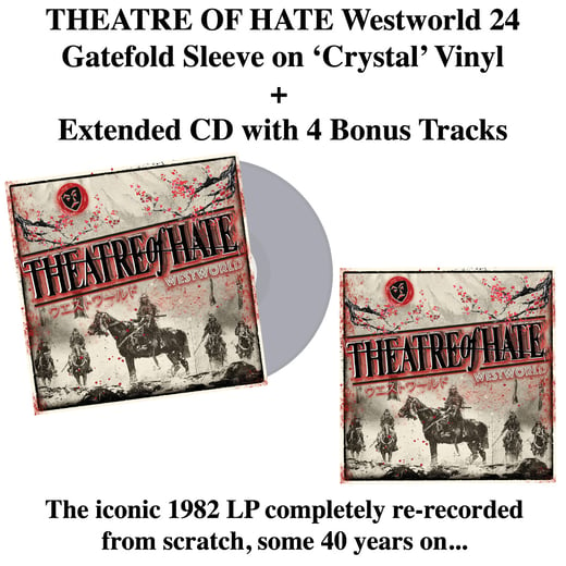 Theatre of Hate Westworld 24 - Vinyl & CD Bundle 