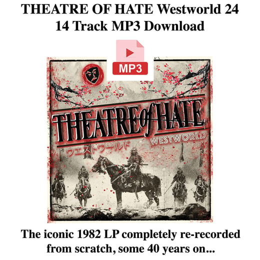 Theatre of Hate Westworld 24 - MP3 Download