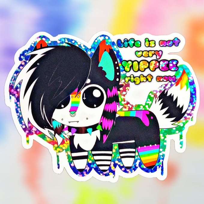 Image of Sparkledog "Life is not very YIPPEE right now" Creature Sticker
