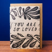 Image 2 of * NEW * "You Are So Loved" Card by Lauren Marina