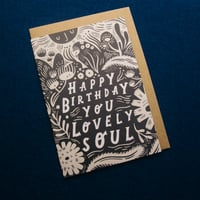 Image 3 of * NEW * "Happy Birthday You Lovely Soul" Card by Lauren Marina