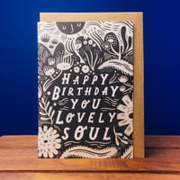 Image 2 of * NEW * "Happy Birthday You Lovely Soul" Card by Lauren Marina