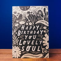 Image 1 of * NEW * "Happy Birthday You Lovely Soul" Card by Lauren Marina