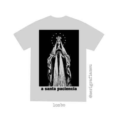 Image of Camiseta A Santa Paciencia