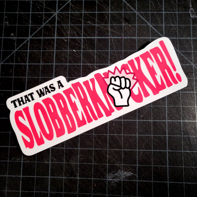 Image of Slobberknocker Sticker (Set of 2)