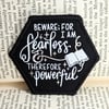  I Am Fearless & Therefore Powerful - Bookish Patch / Badge