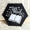 We're All Mad Here  - Bookish Patch / Badge