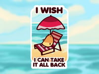 Image of I wish I Can Take It All Back Sticker