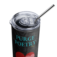 Image 8 of 20 OZ STEEL TUMBLER: PURGE POETRY VOL 2