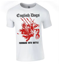 ENGLISH DOGS - "Forward Into Battle" 1985 Shirt Reprint