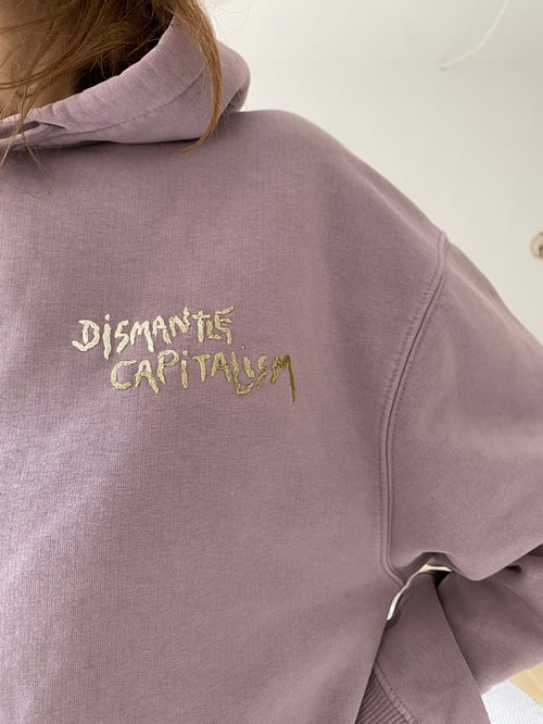 Image of Dismantle Capitalism, one of a kind upcycled, organic cotton hoodie, ready to ship