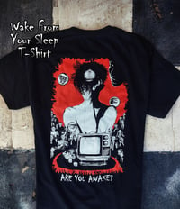 Wake From Your Sleep T-Shirt