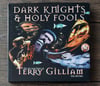 Dark Knights & Holy Fools: The Art and Films of Terry Gilliam, by Bob McCabe